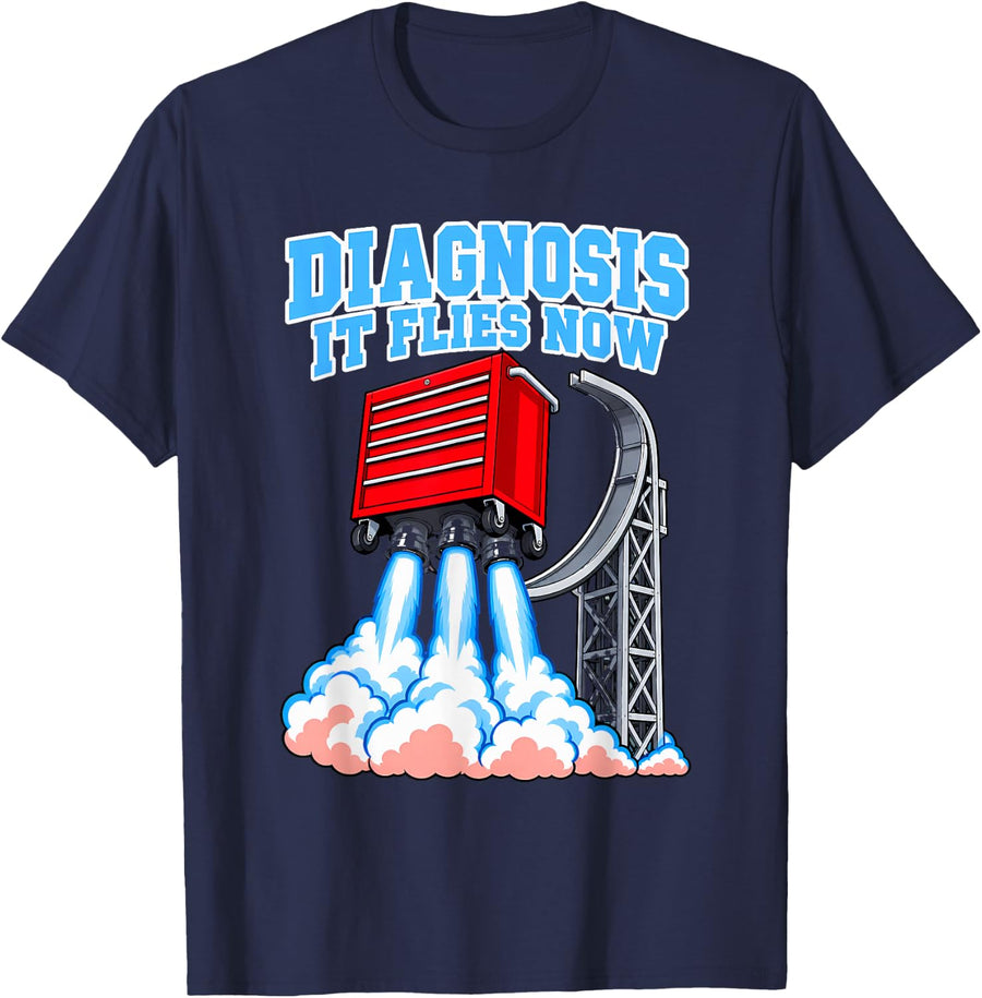 Diagnosis It Flies Now Mechanic Appreciation Funny T-Shirt - Navy Blue