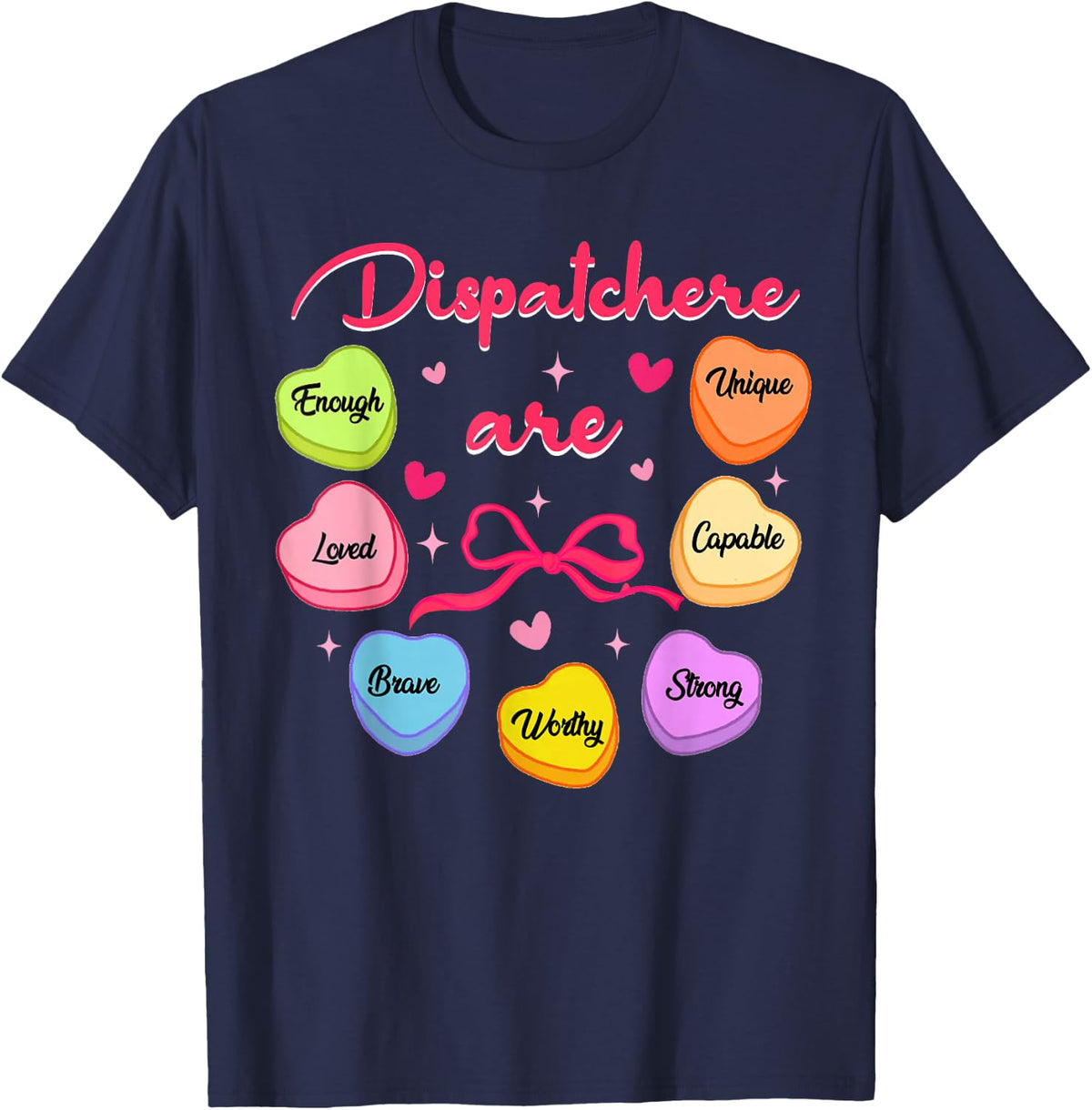 911 Dispatcher are Loved Enough Valentine's Day Dispatch T-Shirt - Navy Blue