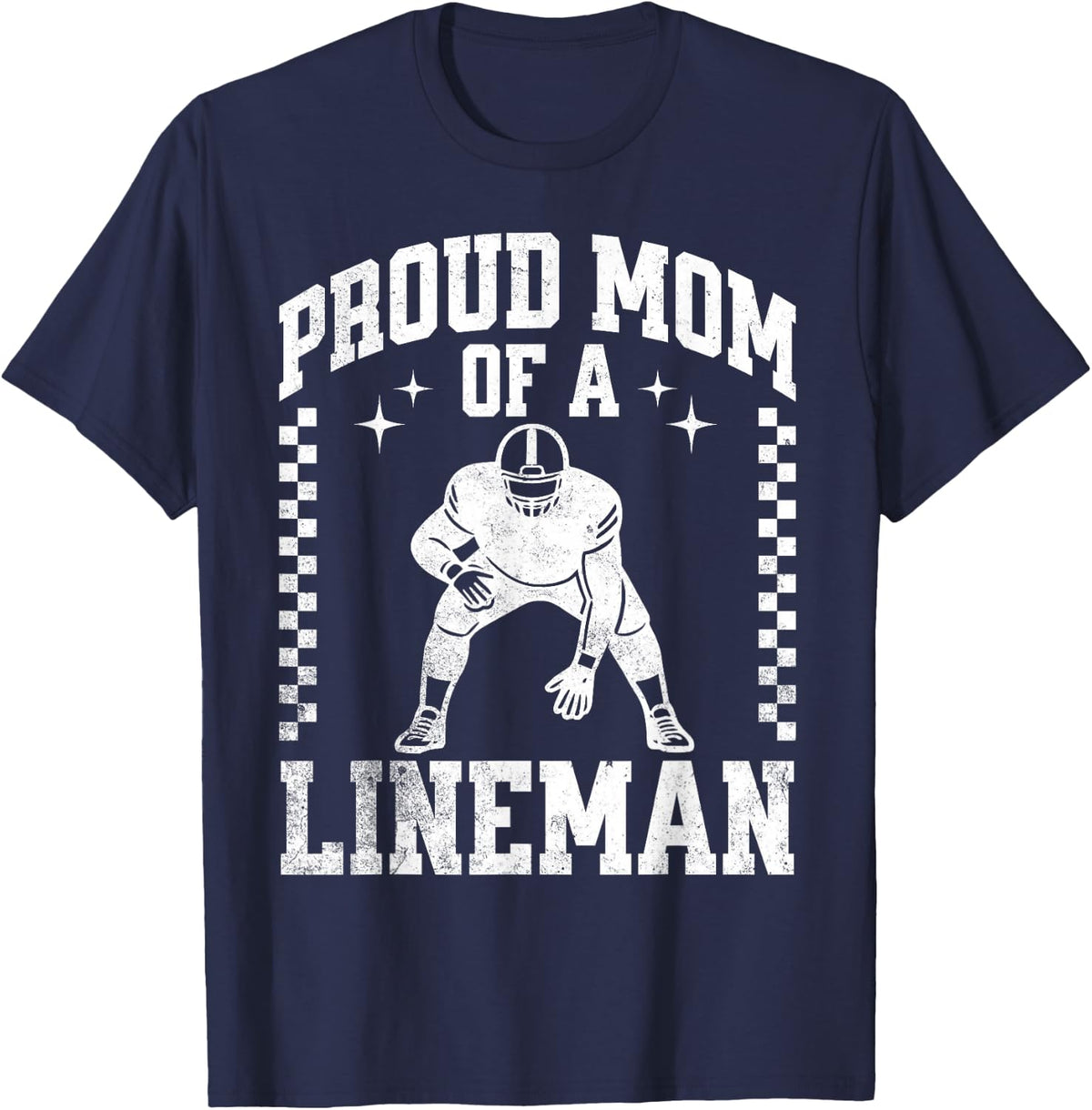 Proud Mom of A Lineman - Football Lineman Mom T-Shirt - Navy Blue