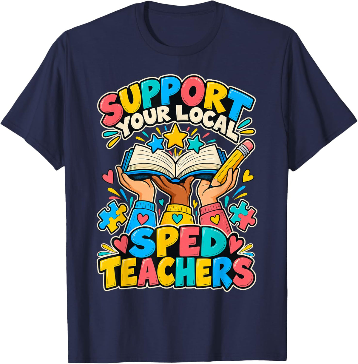 Support Your Local SPED Teachers T-Shirt - Navy Blue