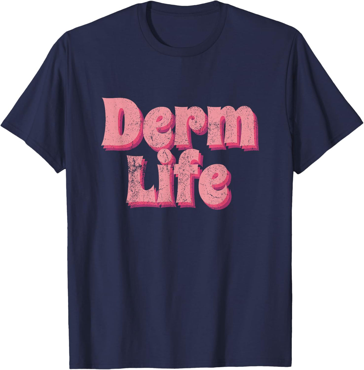 Vintage Derm Life Dermatology Cosmetic Dermatologist T-Shirt - Navy Blue