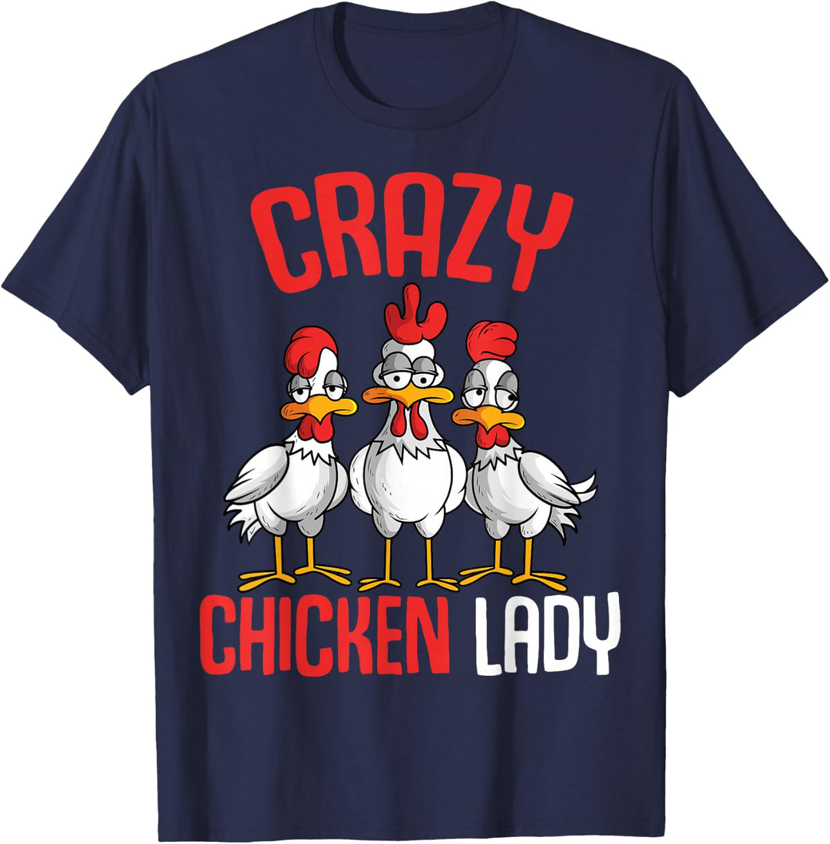 Crazy Chicken Lady Women T-Shirt - Navy Blue