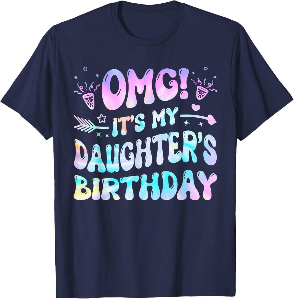 Groovy OMG It's My Daughter's Birthday BDay Girl Tie Dye T-Shirt - Navy Blue