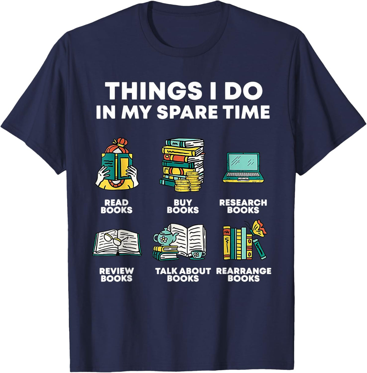 Book Reading Reviewing Books Free Time Bookworm Bookish T-Shirt - Navy Blue