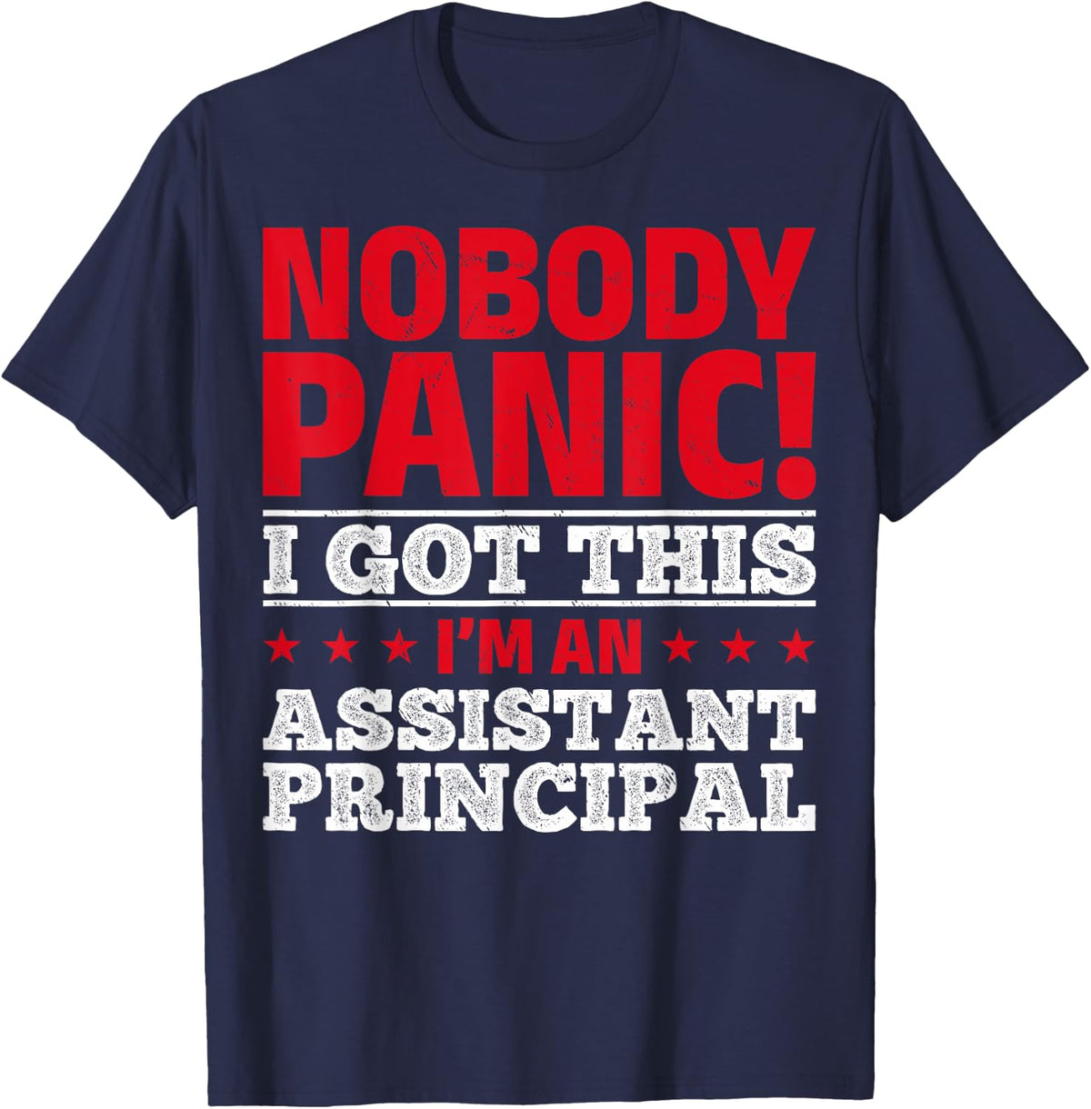 Assistant Principal Appreciation I'm An Assistant Principal T-Shirt - Navy Blue