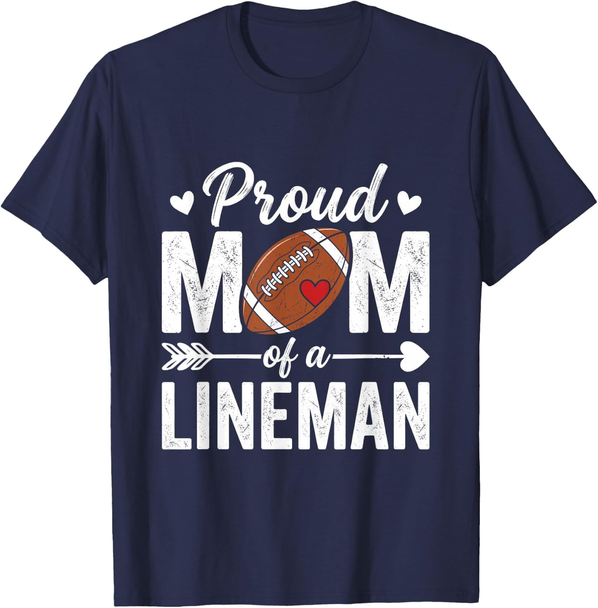 Proud Mom of A Lineman Football Mom Game Day Mother's Day T-Shirt - Navy Blue