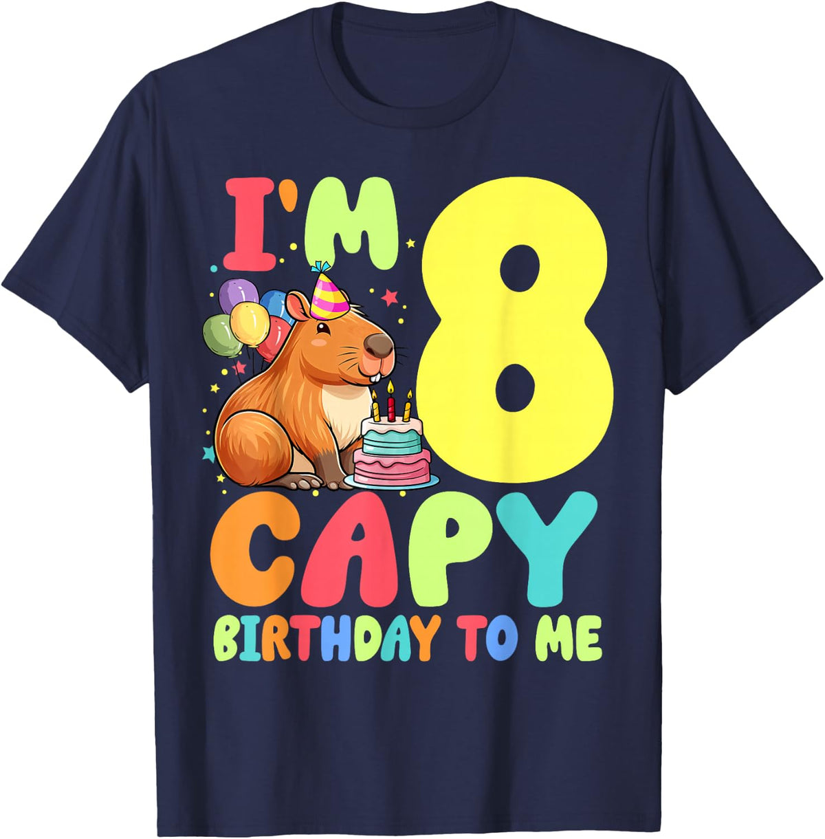 I'm 8 Year Old Capy Birthday to Me 8th Birthday Capybara T-Shirt - Navy Blue