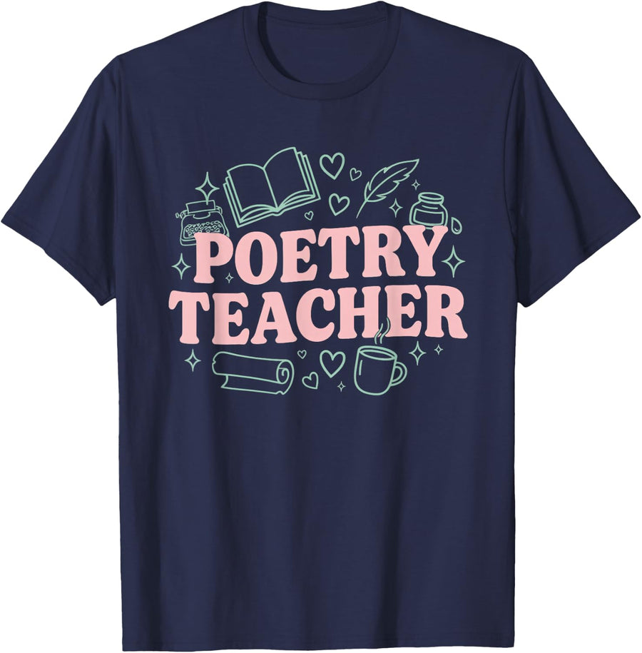 Poetry Teacher Poet Instructor Creative Writing Verse T-Shirt - Navy Blue