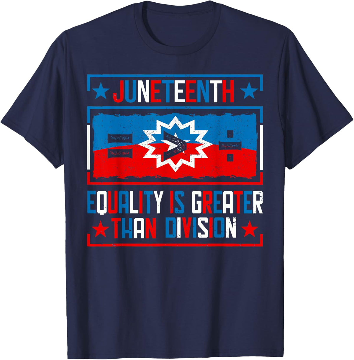 Juneteenth Equality Is Greater Than Division Red White Blue T-Shirt - Navy Blue