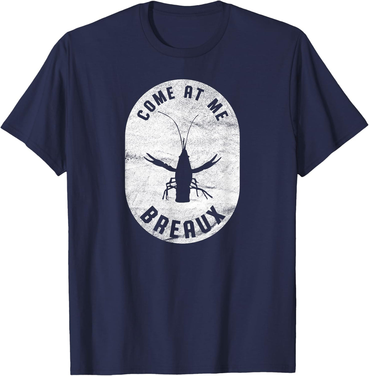 Crawfish Come At Me Breaux Bridge Louisiana Retro Festival T-Shirt - Navy Blue