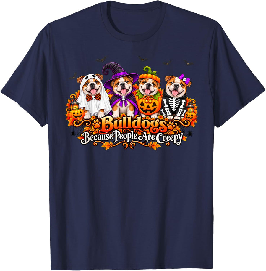 Bulldogs Because People are Creepy Halloween Dogs Costume T-Shirt - Navy Blue