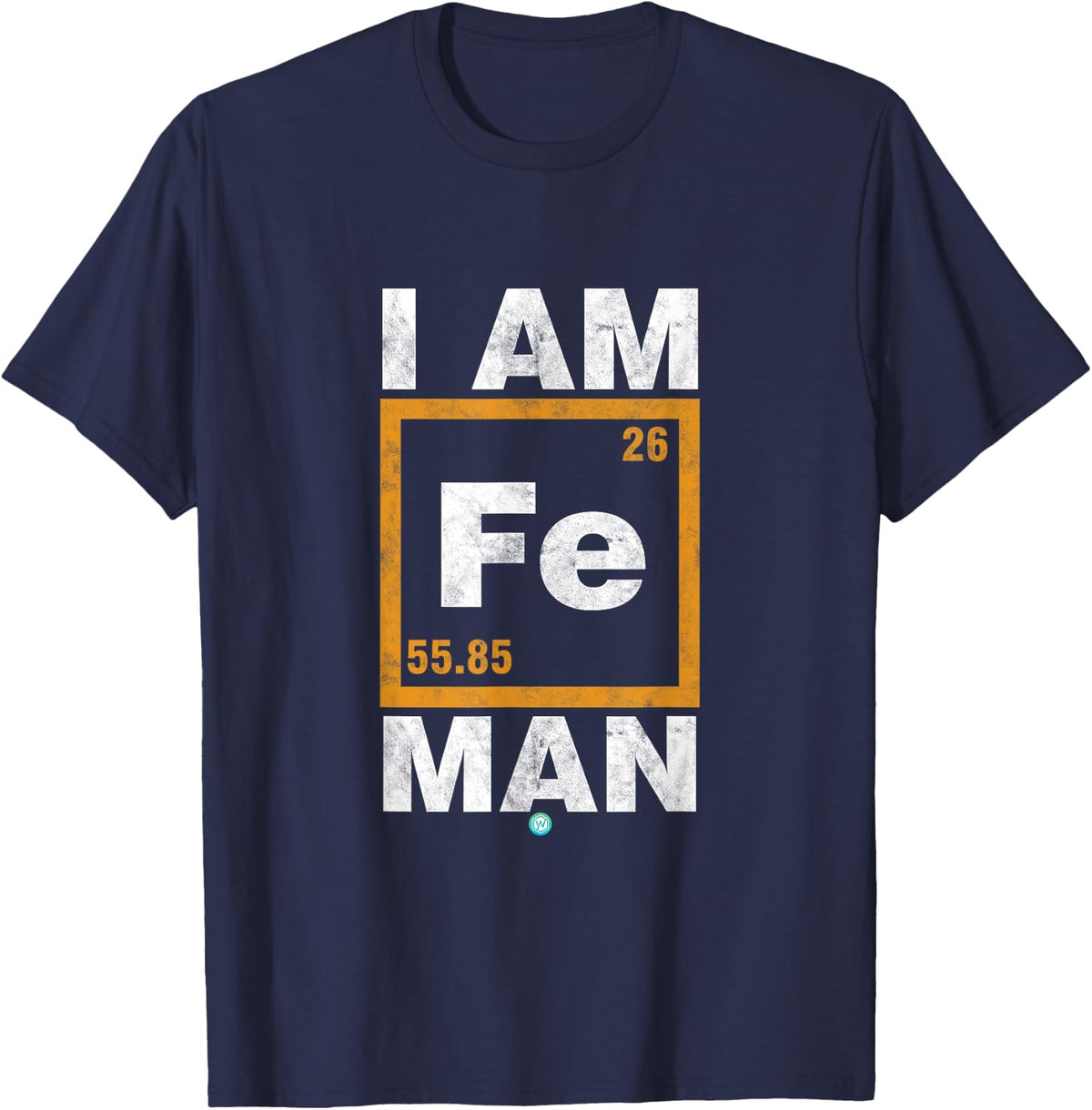 Iron (Fe) Man T-Shirt Funny Periodic Element Shirt Gift T-Shirt - Navy Blue