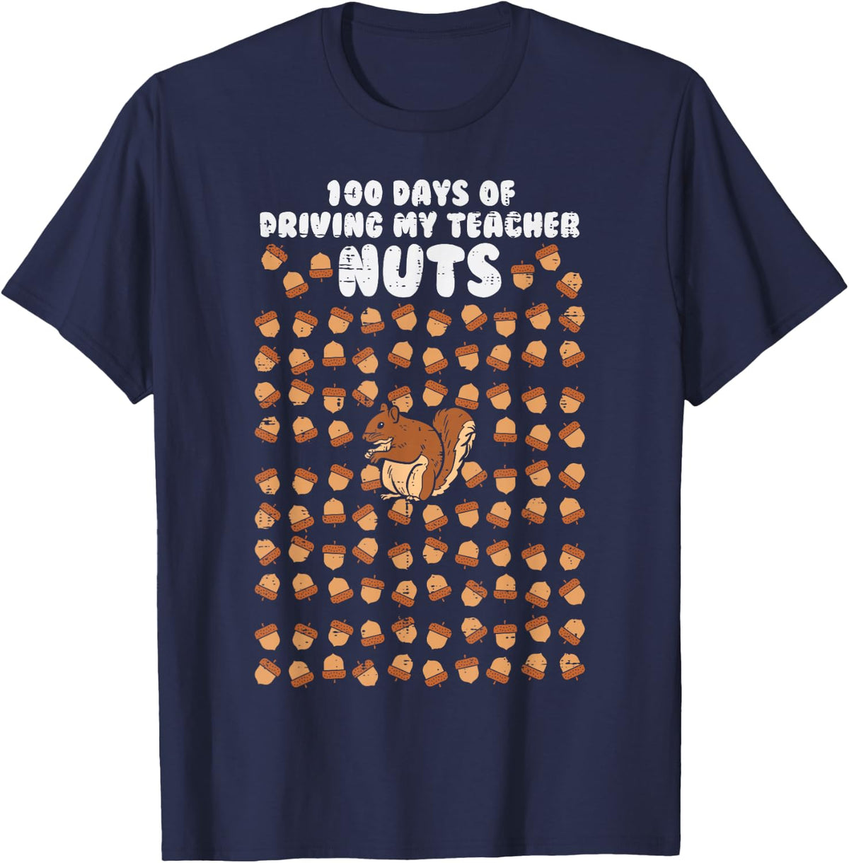 BoredKoalas 100 Days Driving My Teacher Nuts Squirrel 100th Student Gift T-Shirt - Navy Blue