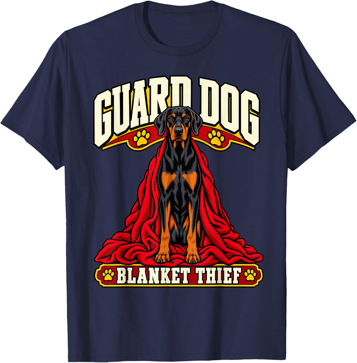 Doberman Guard Dog Blanket Thief Dobie Dad Funny Pinscher T-Shirt - Navy Blue