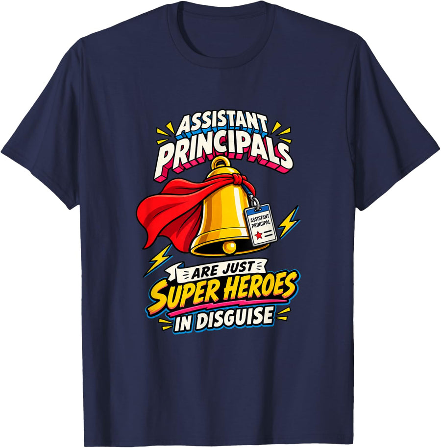 Assistant Principals are Super Heroes School Leadership T-Shirt - Navy Blue
