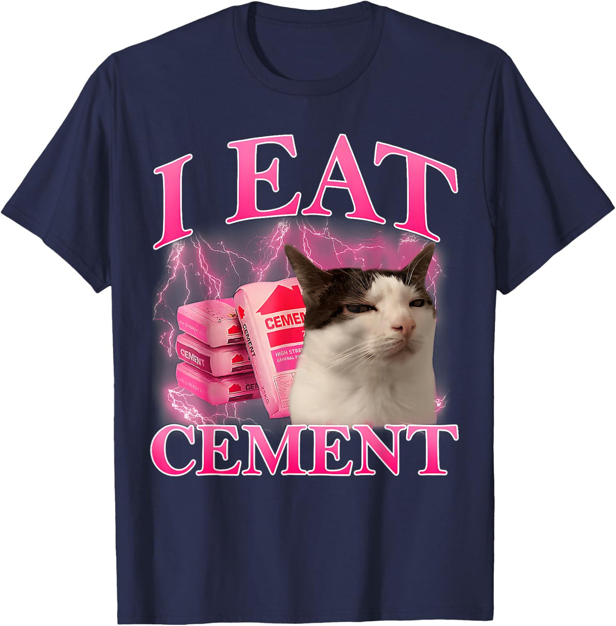 I Eat Cement Funny Cat Meme Internet Memes Graphic Women Men T-Shirt - Navy Blue