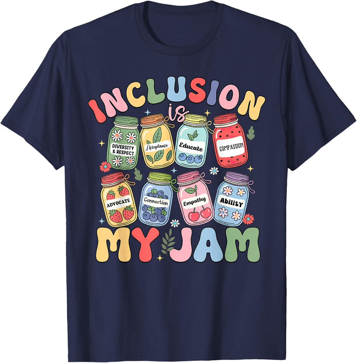 Inclusion is My Jam SPED Teacher Special Education Life T-Shirt - Navy Blue