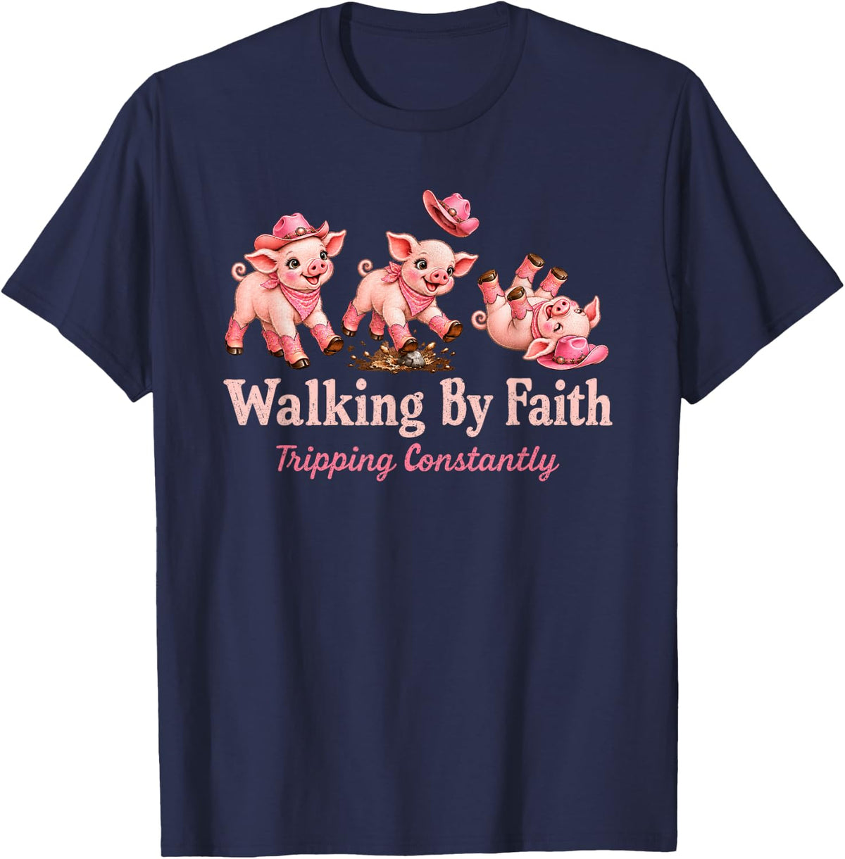 Christian Pig Lover Walking By Faith Tripping Constantly T-Shirt - Navy Blue