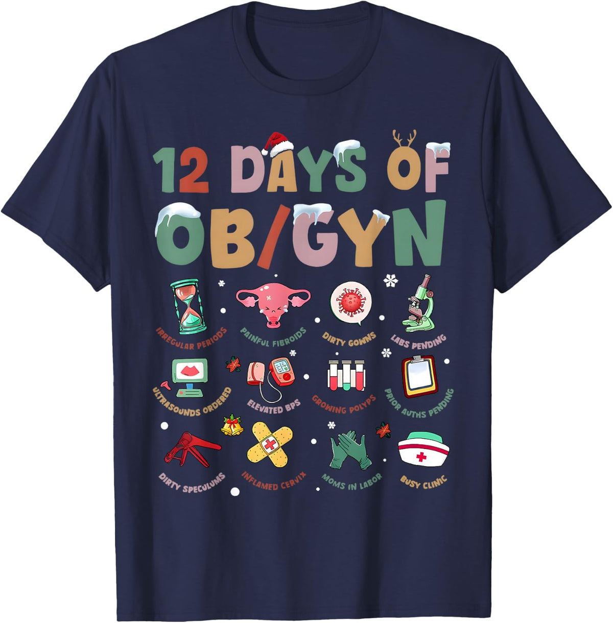 12 Days of OBGYN Xmas Obstetrics Speculum Nursing Christmas T-Shirt - Navy Blue