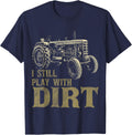 I Play with Dirt Funny Tractor Shirts for Farm Boys or Men T-Shirt - Navy Blue