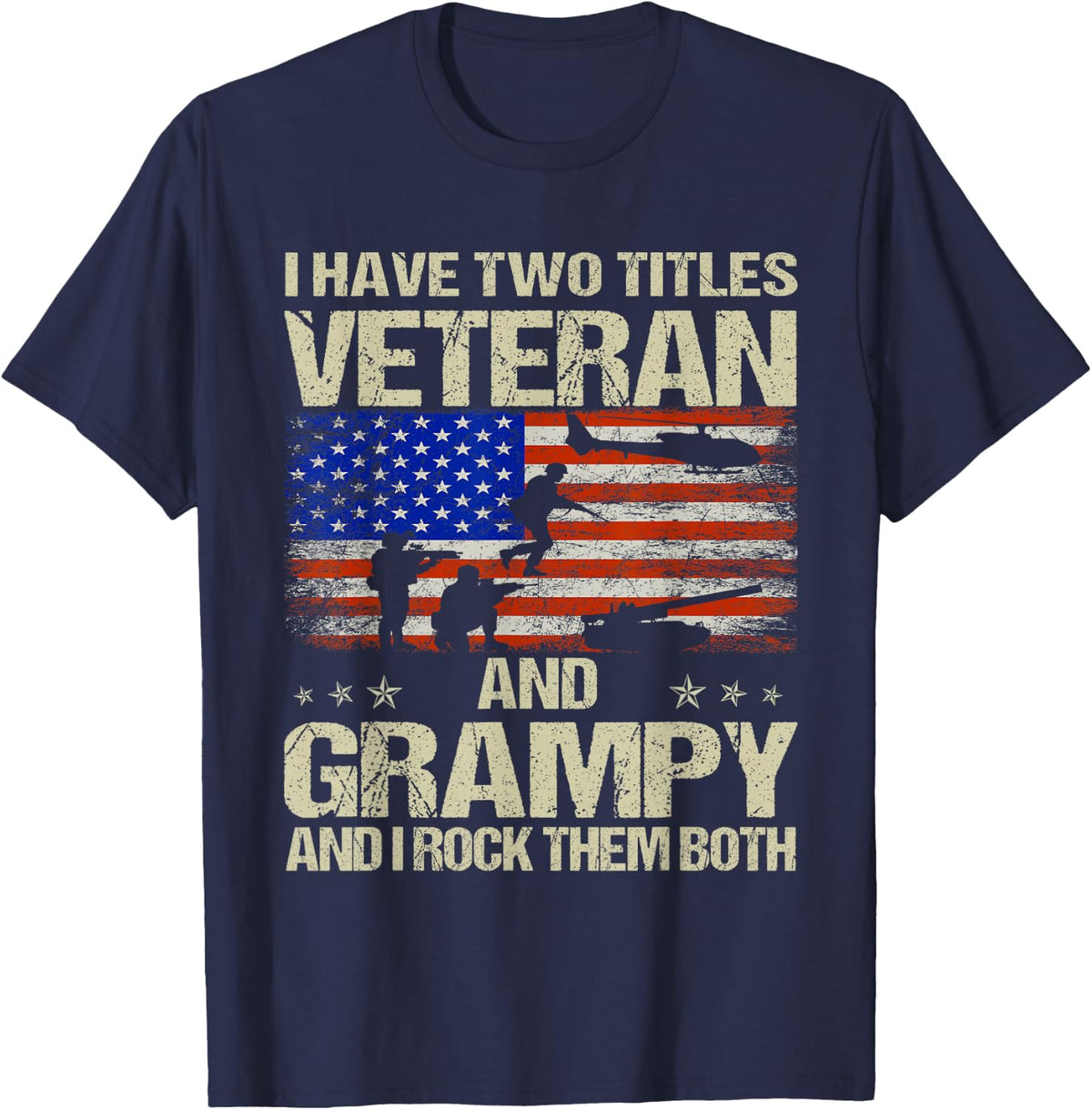 I Have Two Titles Veteran And Grampy Funny Dad Papa Grandpa T-Shirt - Navy Blue