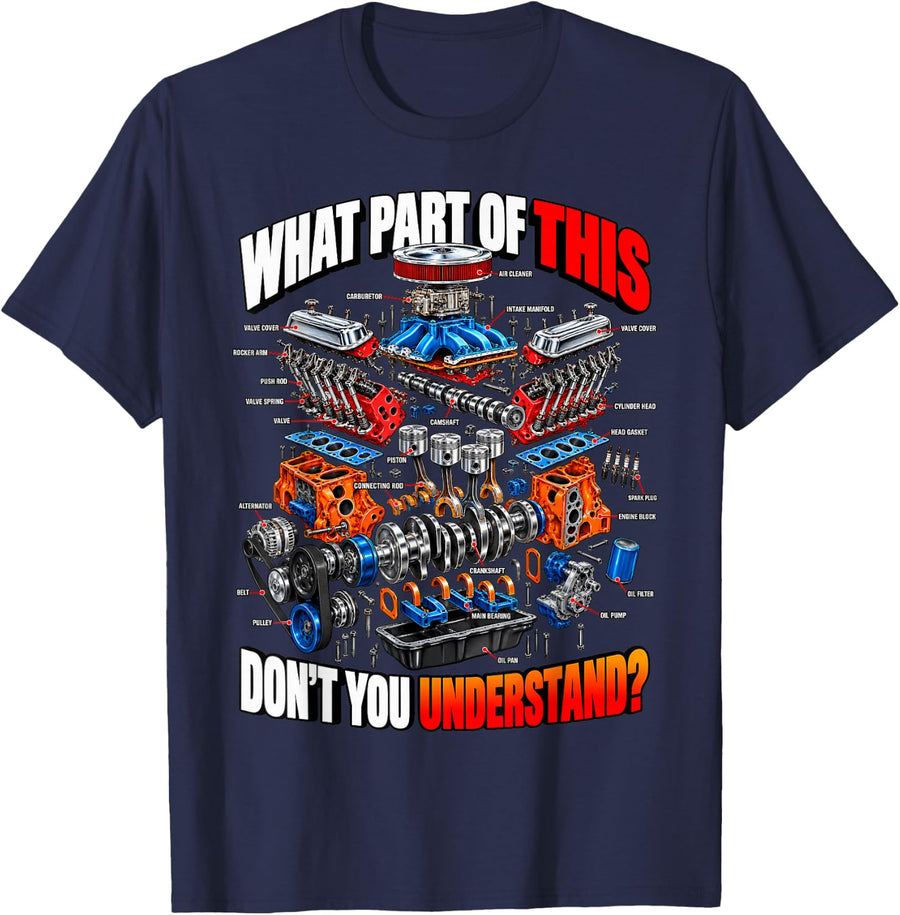 What Part of This Don't You Understand Exploded Engine T-Shirt - Navy Blue