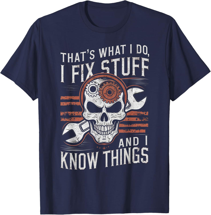 That's What I Do I Fix Stuff Cool Mechanic Dad Graphic Tee T-Shirt - Navy Blue