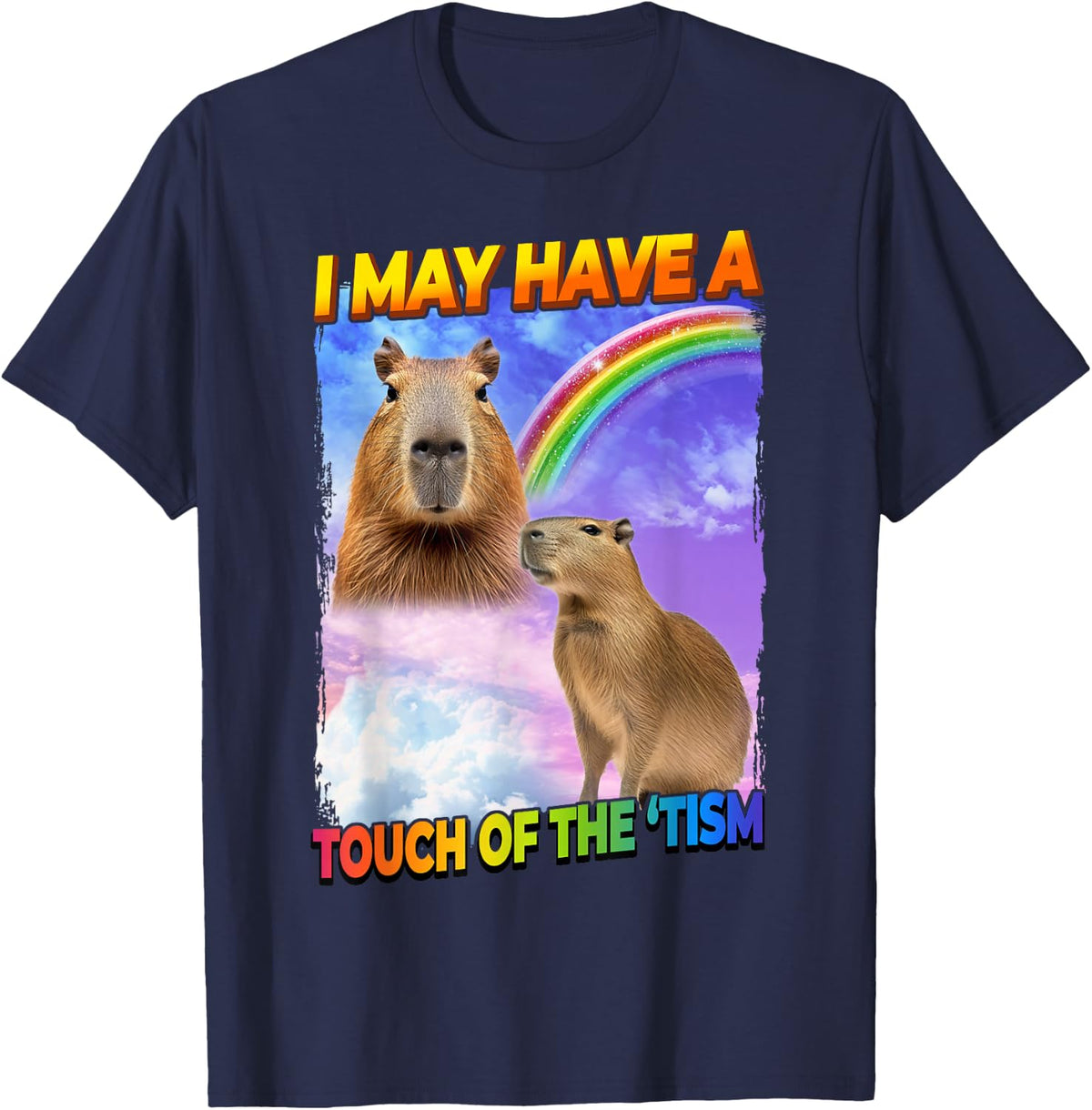 I May Have A Touch Of The 'Tism T-Shirt - Navy Blue