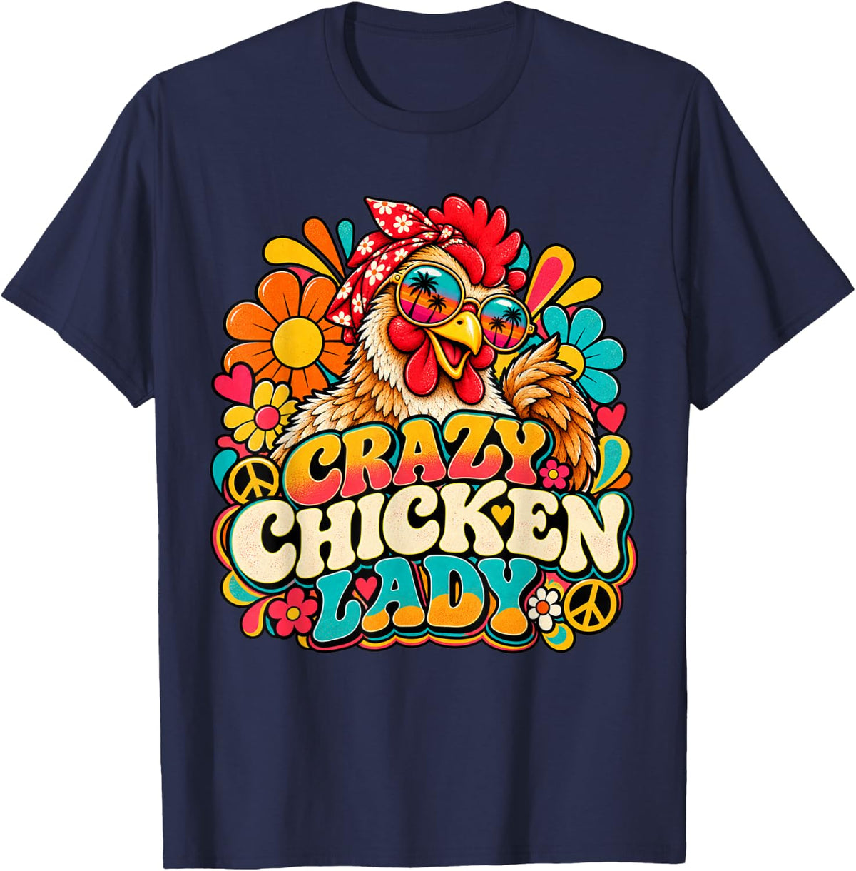 Crazy Chicken Lady Groovy Retro Chicken Lover Hippie Hen T-Shirt - Navy Blue