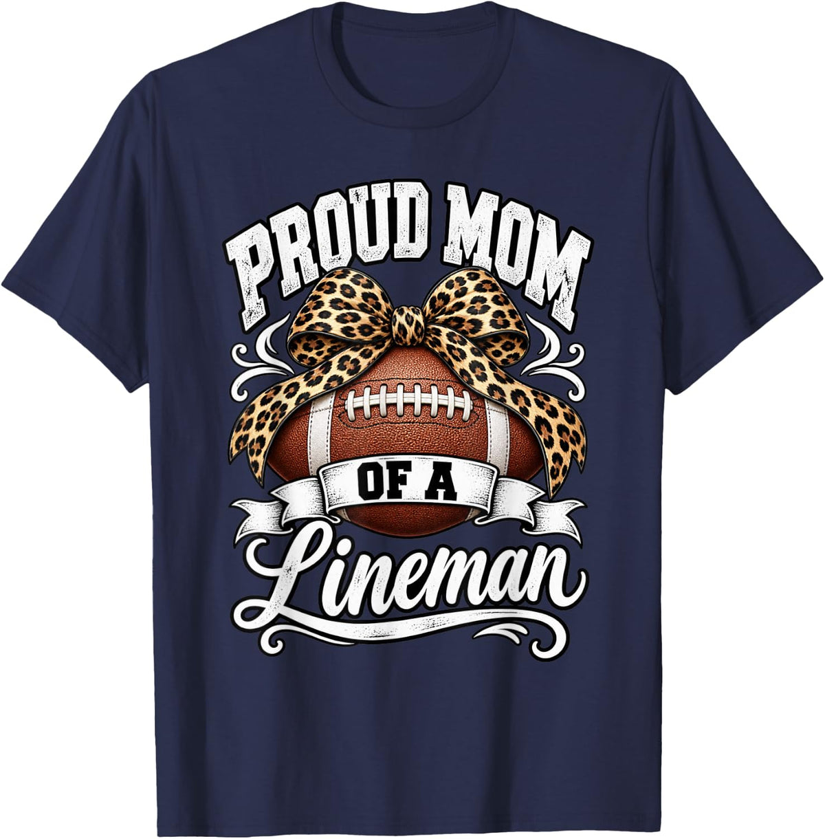 Proud Mom of a Lineman Football Leopard Bow Mama Birthday T-Shirt - Navy Blue