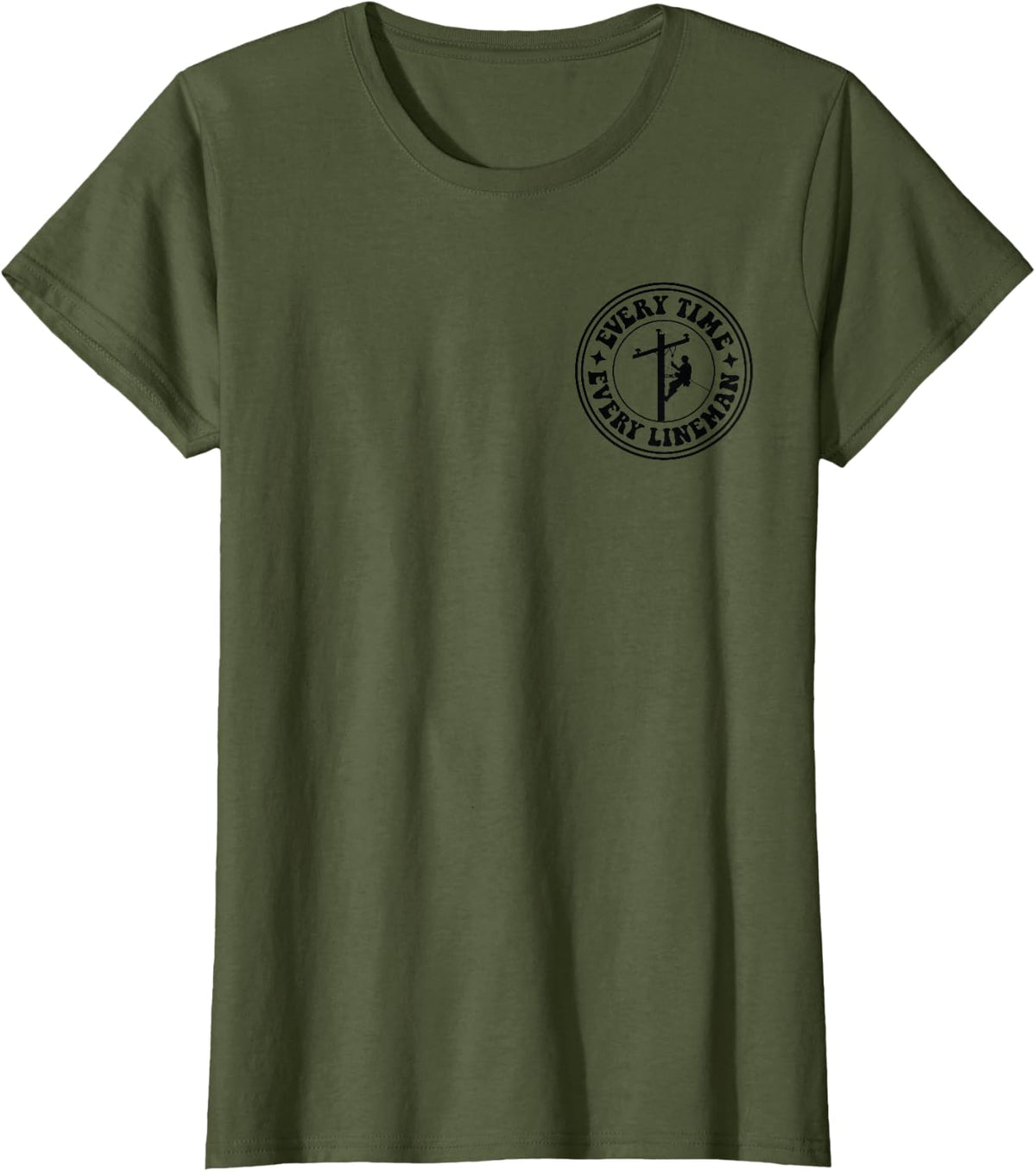 See that pole i did that pole lineman front & back T-Shirt - Olive Green