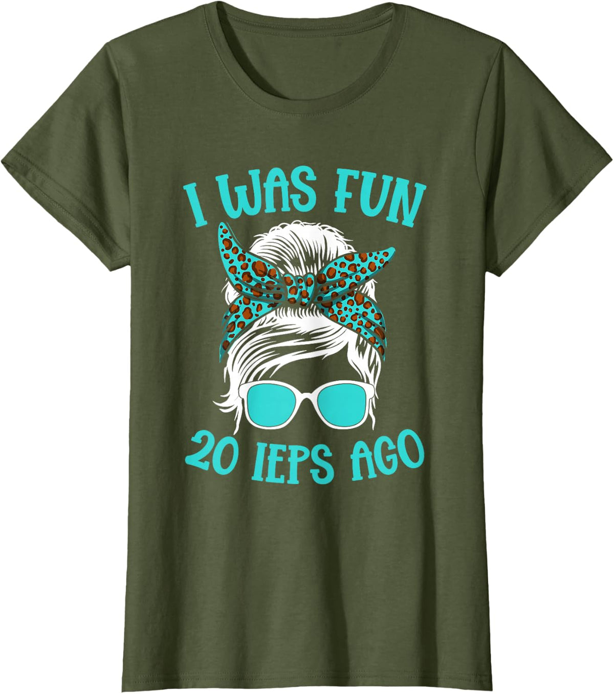 Special Education I Was Fun 20 Ieps Ago SPED Teacher Women T-Shirt - Olive Green
