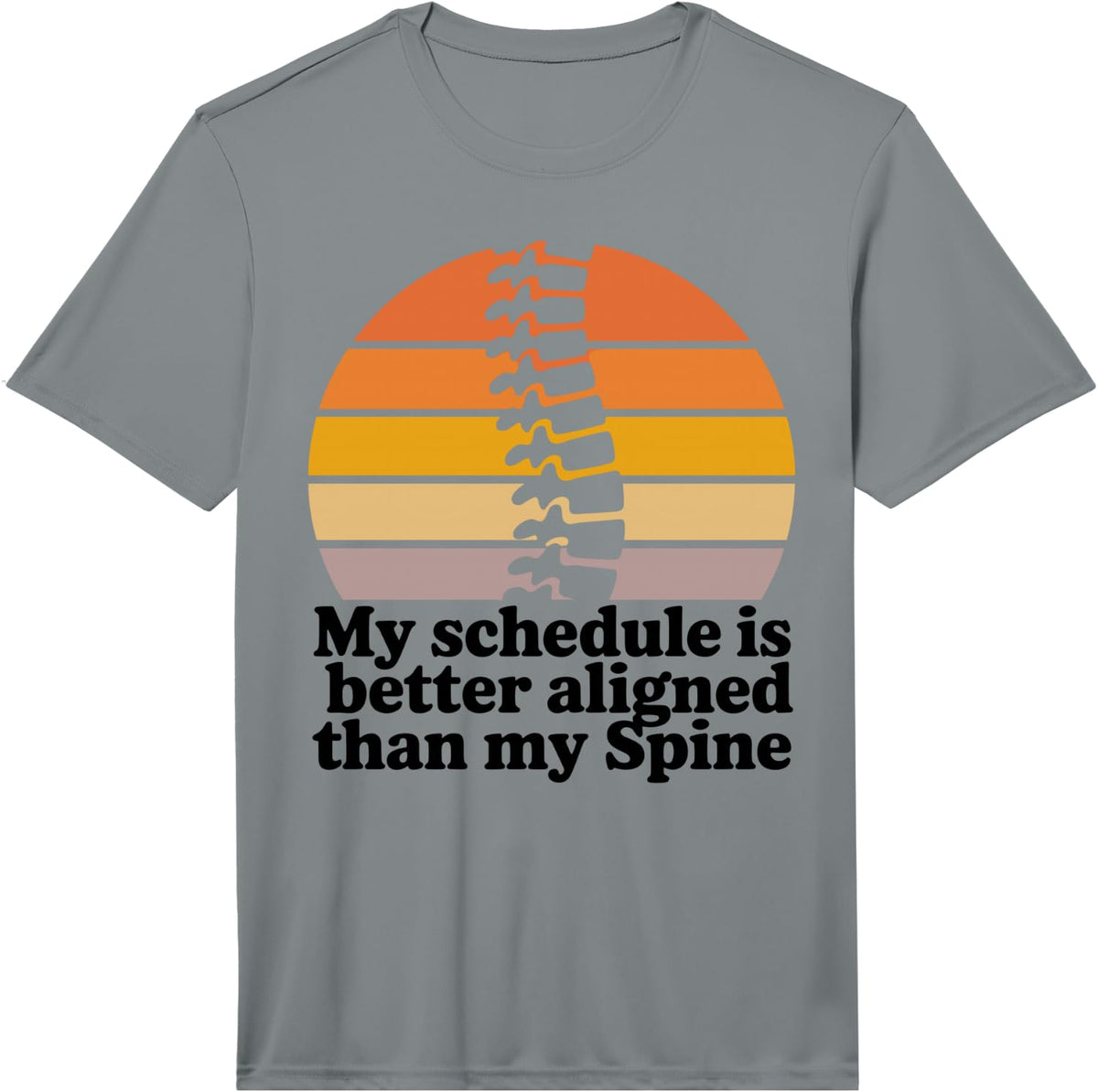 Men's My Schedule is Better Aligned Funny Chiropractic Assistant Performance T-Shirt - Slate Grey