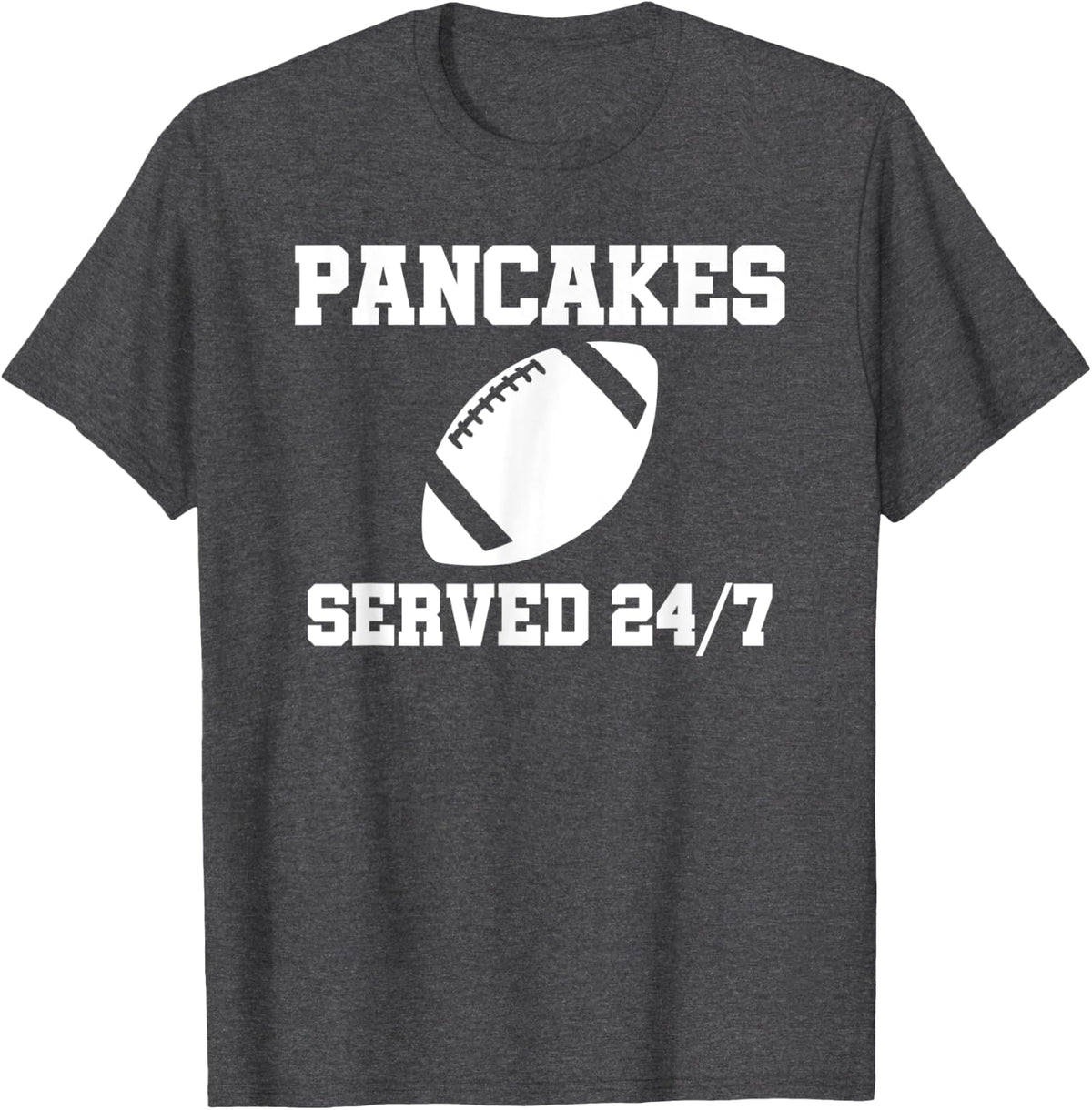Pancakes Served 24/7 Offensive Lineman Football O-Line T-Shirt - Dark Heather Grey