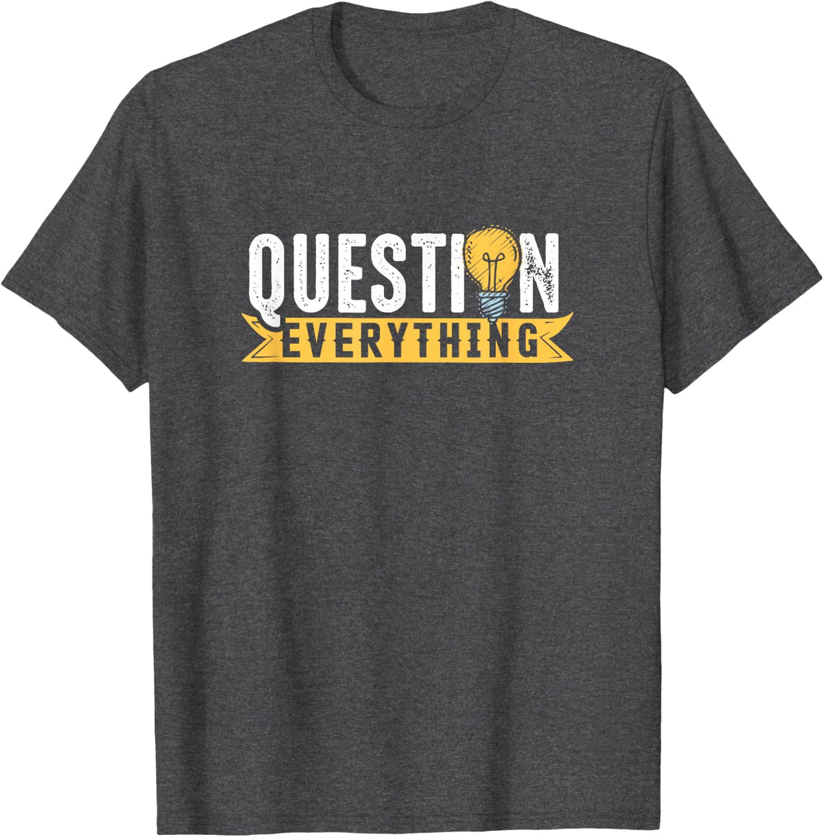 Rational Mind Question Conspiracy Theorist Everything Gift T-Shirt - Dark Heather Grey