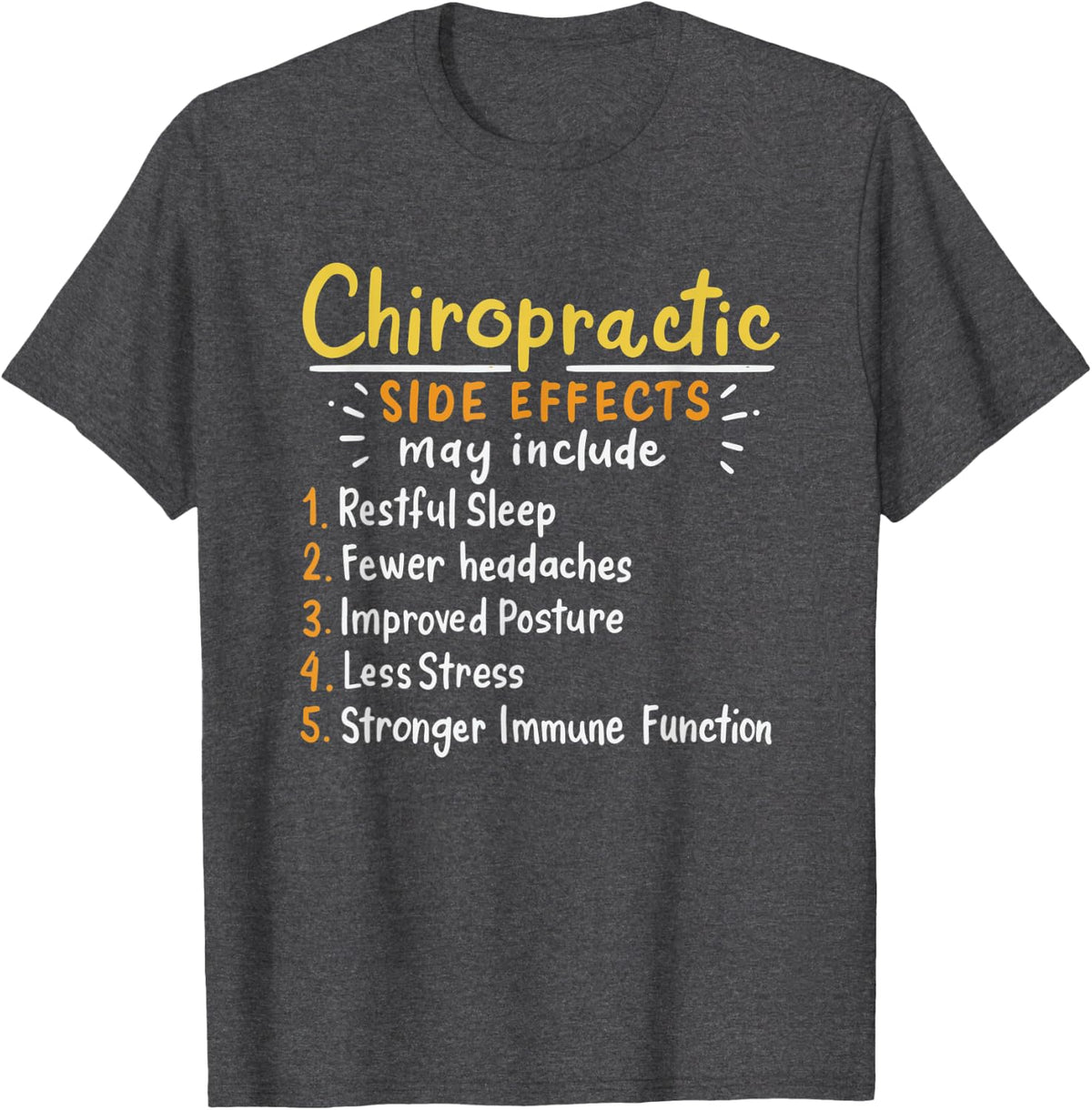 Chiropractic Side Effects T-Shirt - Dark Heather Grey