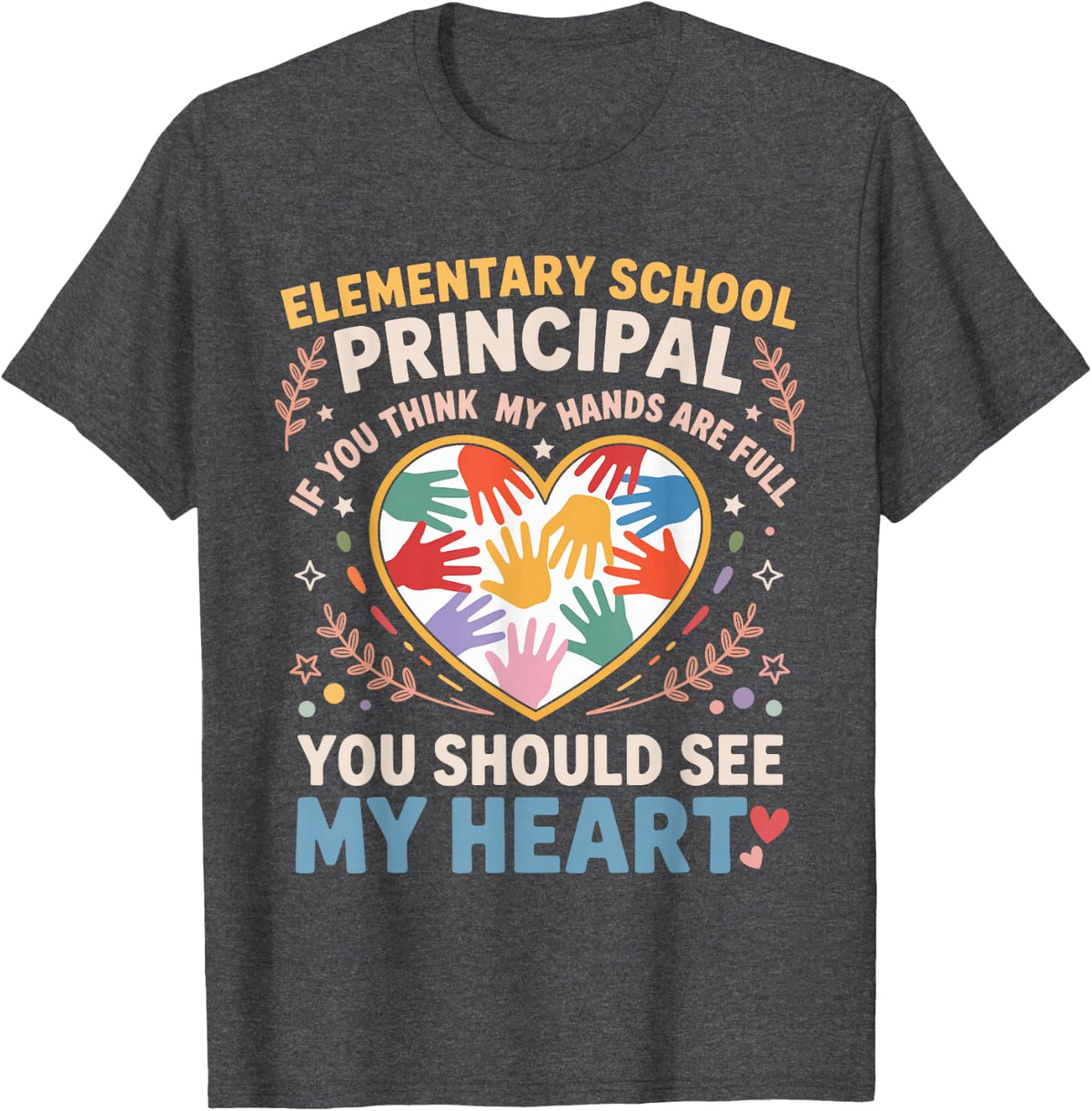 1st Day of Elementary School Principal Appreciation Heart T-Shirt - Dark Heather Grey