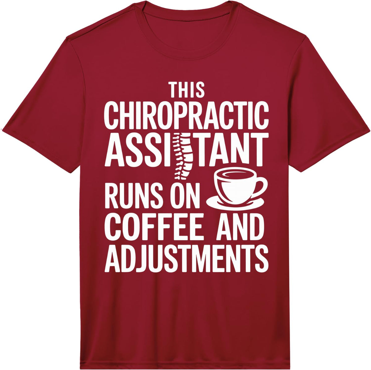 Men's This Chiropractic Assistant Runs On Coffee and Adjustments Performance T-Shirt - Red