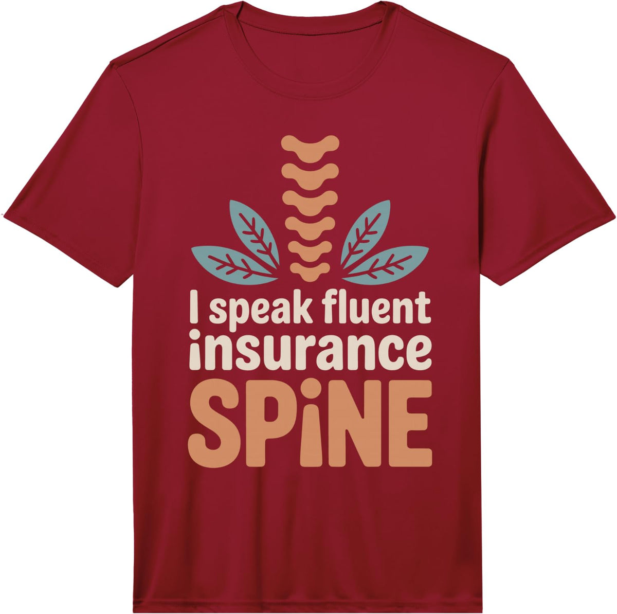 Men's I Speak Fluent Insurance and Spine Chiropractic Assistant Performance T-Shirt - Red
