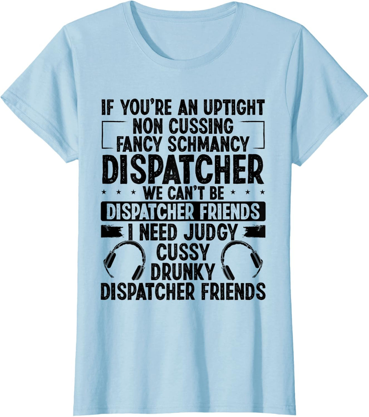 911 Dispatch Mom Thin Gold Line Dispatch Operator T-Shirt - Baby Blue