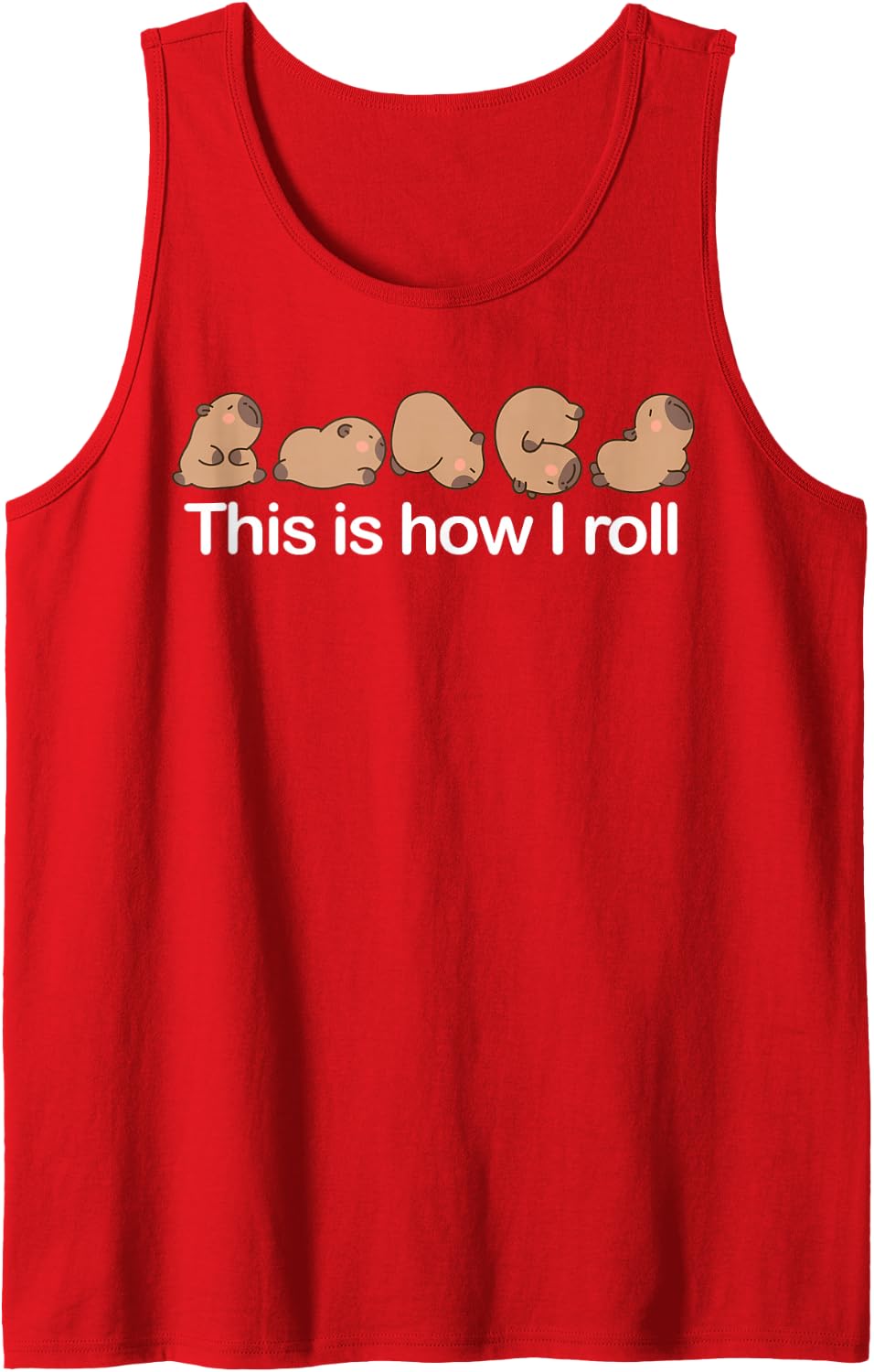 Capybara This is How I Roll Cute Capy Rodent Animal Lover Sleeveless Tank Top - Red