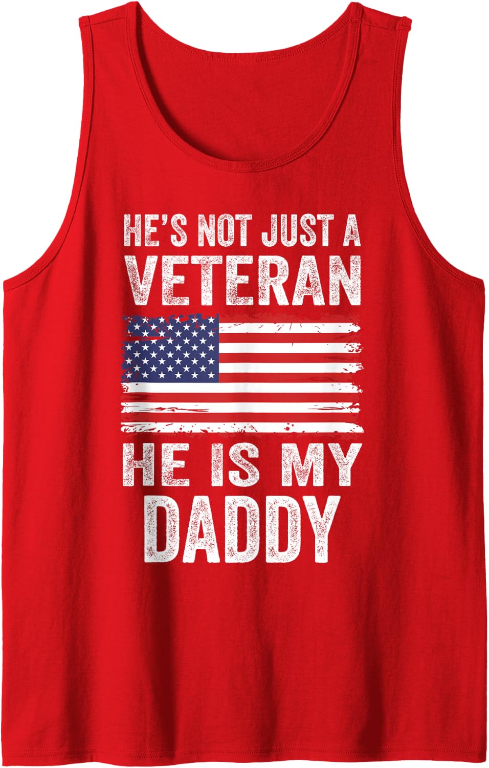 US American Flag He is My Daddy Veterans Dad Sleeveless Tank Top - Red