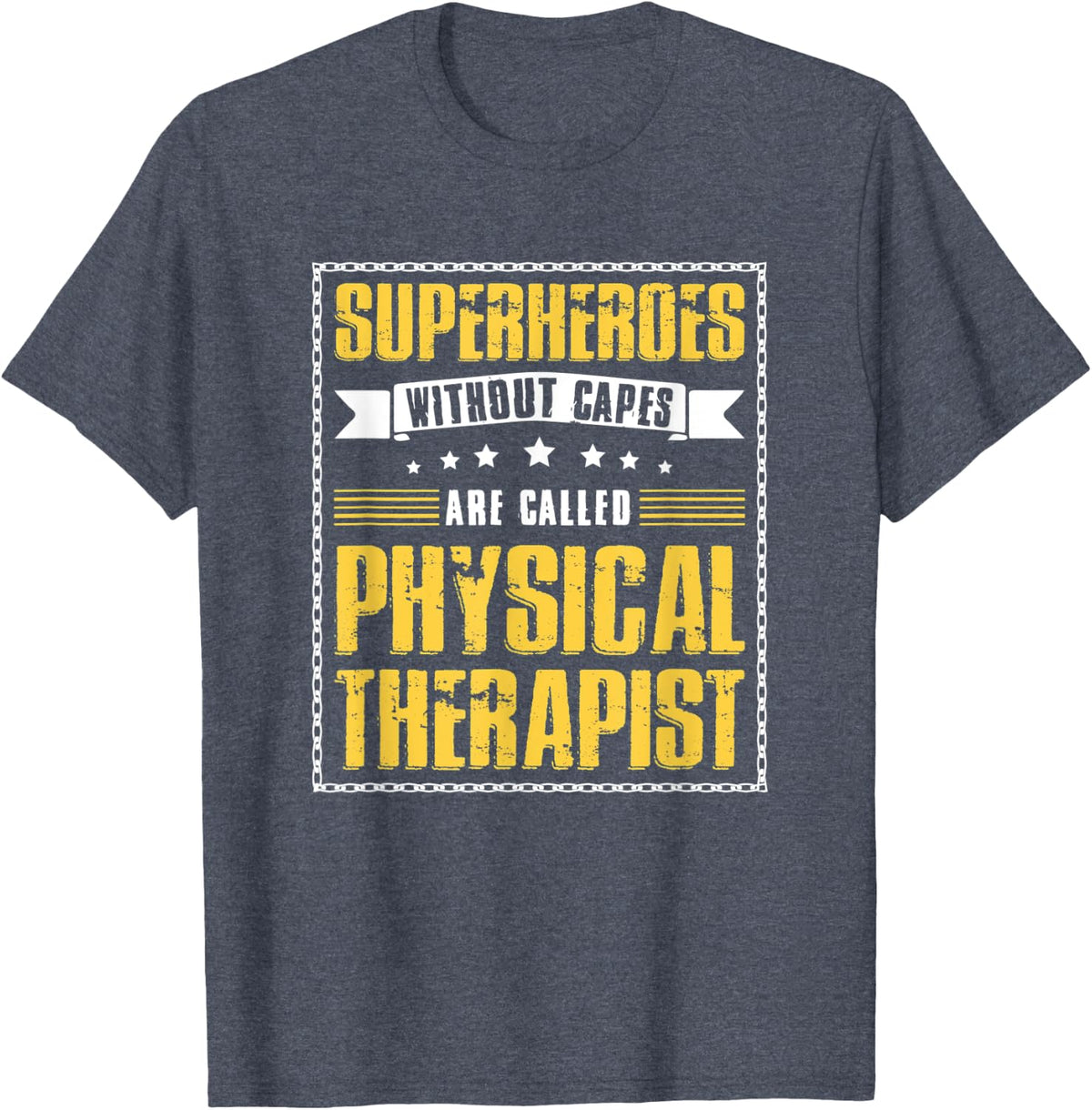 Superheroes Without Capes Are Called Physical Therapist T-Shirt - Heather Blue
