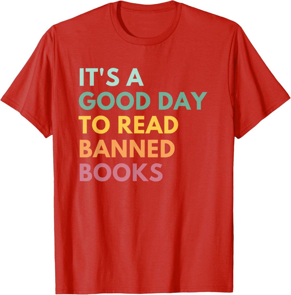 It's A Good Day To Read Banned Books, Banned Books T-Shirt - Red