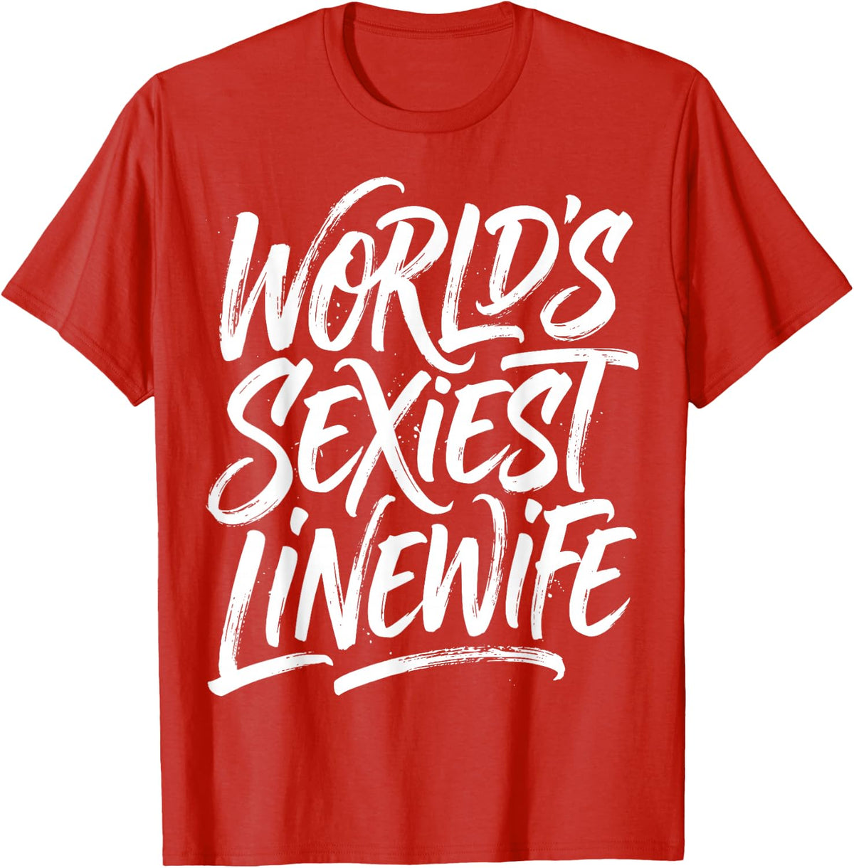 World's Sexiest Linewife Funny Lineman Wife Husband Humor T-Shirt - Red