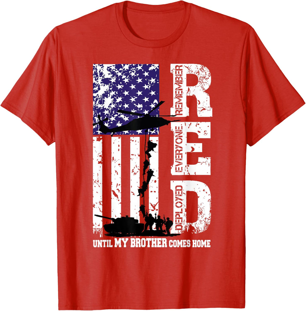 RED Friday Until My Brother Comes Home Remember Deployed T-Shirt - Red
