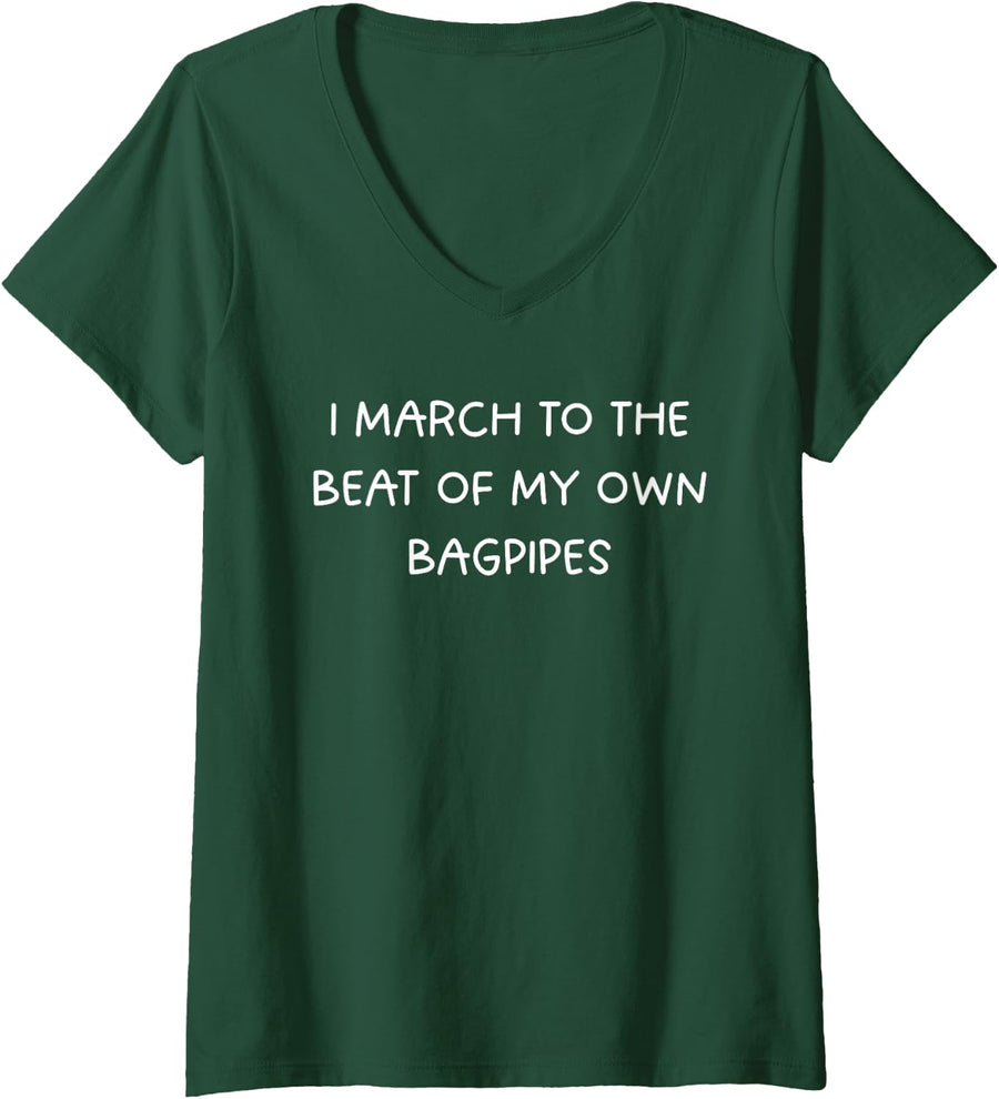 Women's March to the Beat of My Own Bagpipes V-Neck T-Shirt - Dark Green