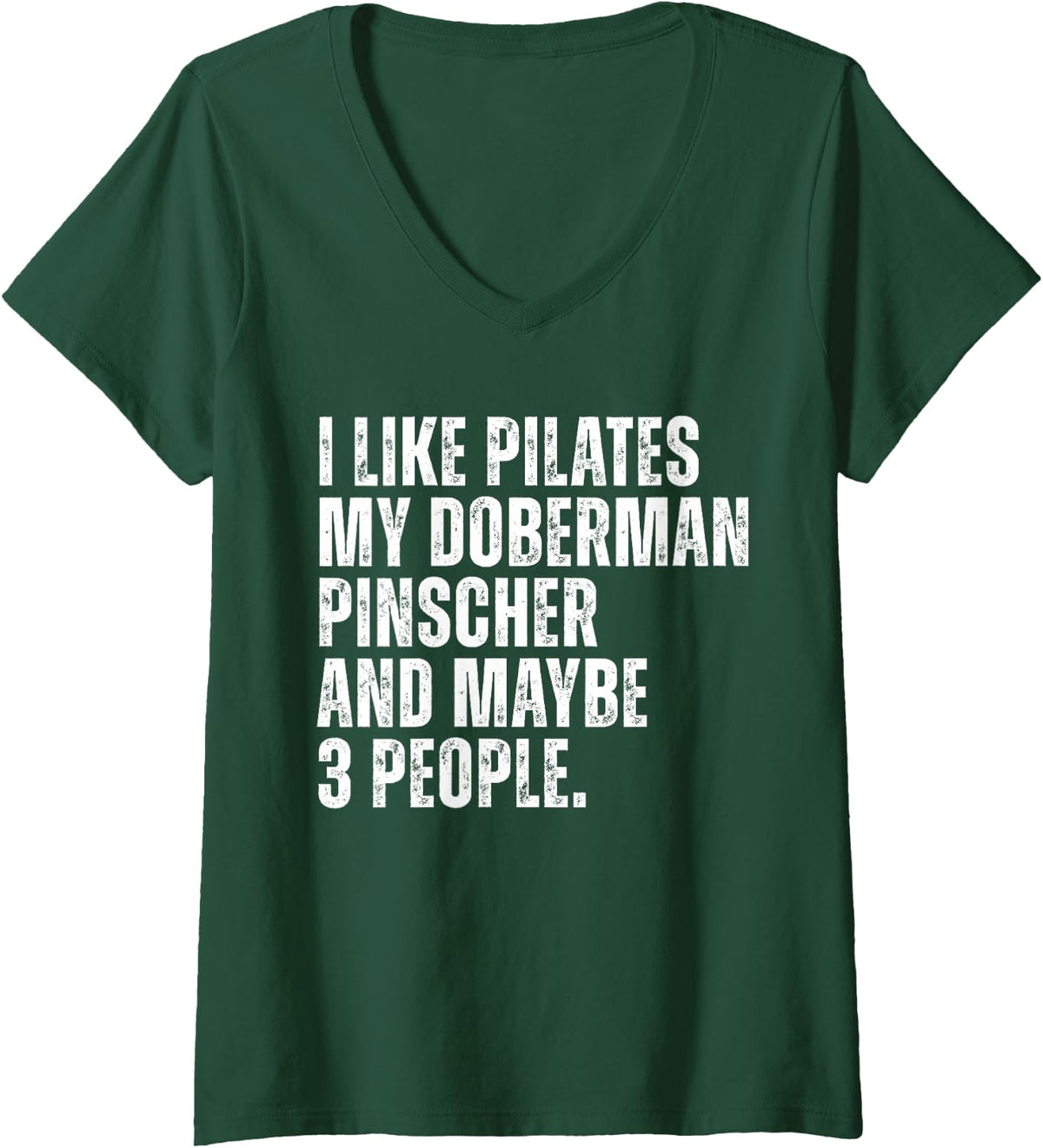 Women's Doberman Pinscher Dog Owner Funny Pilates Teacher Mom V-Neck T-Shirt - Dark Green