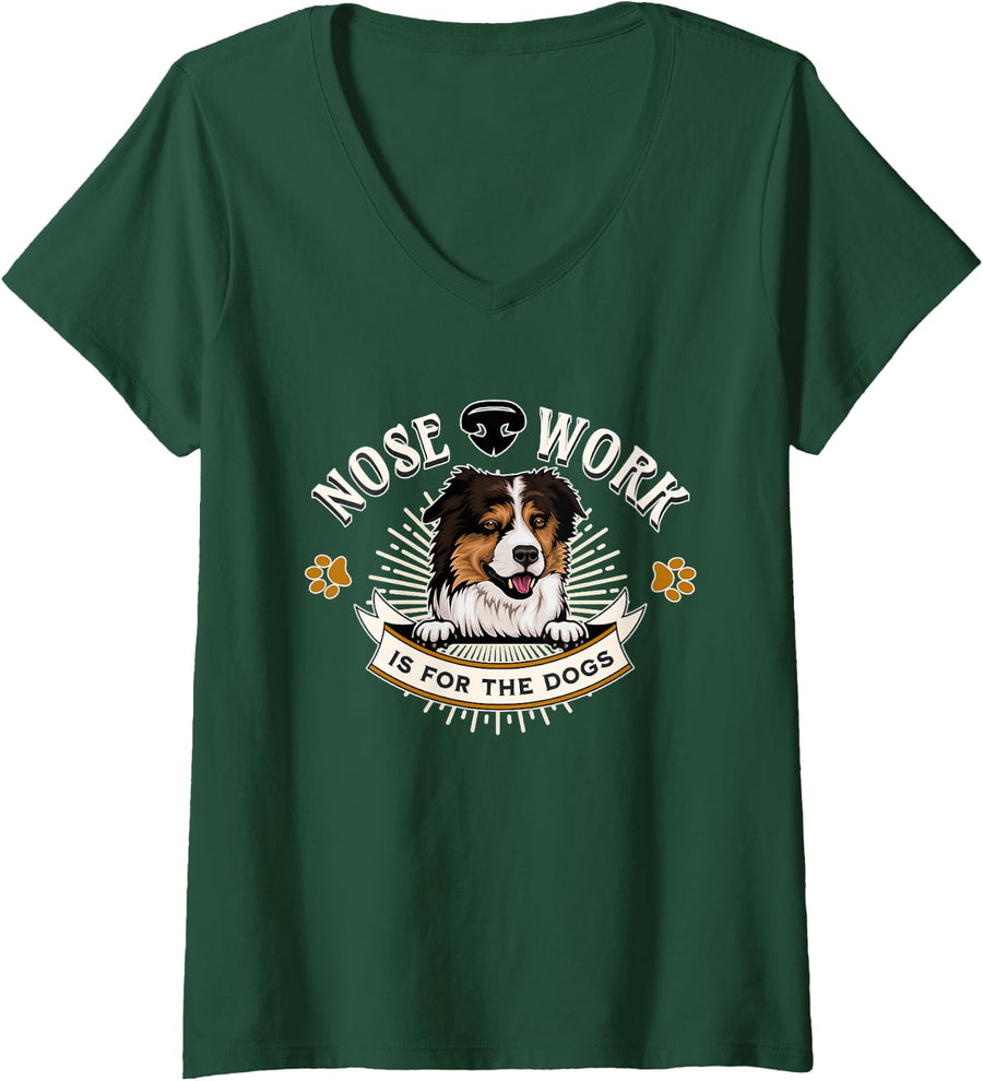Women's Miniature American Shepherd Nose Work is for Dogs Nosework V-Neck T-Shirt - Dark Green
