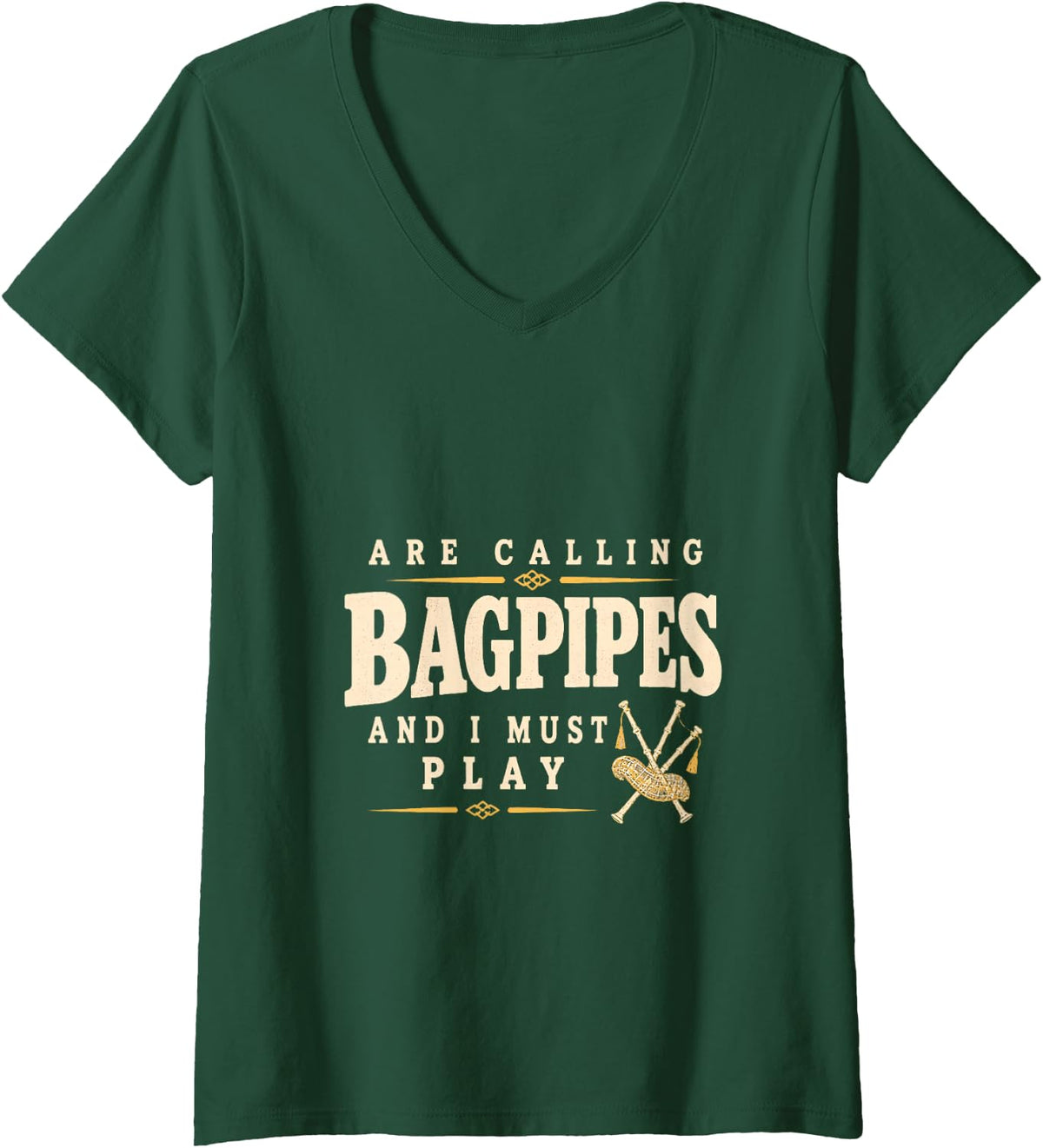Women's Bagpipes are Calling and I Must Play Highland V-Neck T-Shirt - Dark Green
